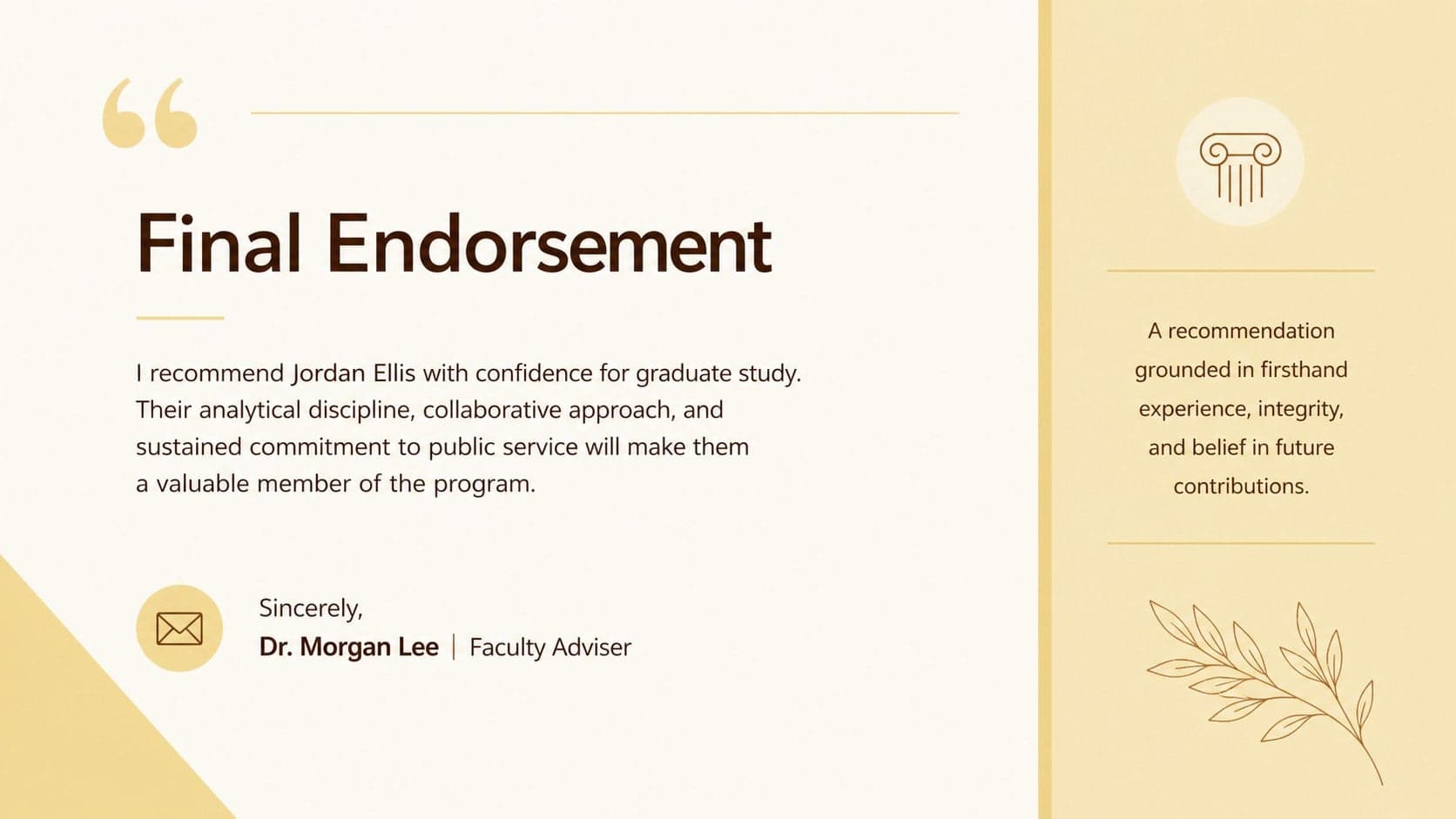 Graduate program recommendation letter layout showing a concise endorsement and professional closing in pastel yellow.
