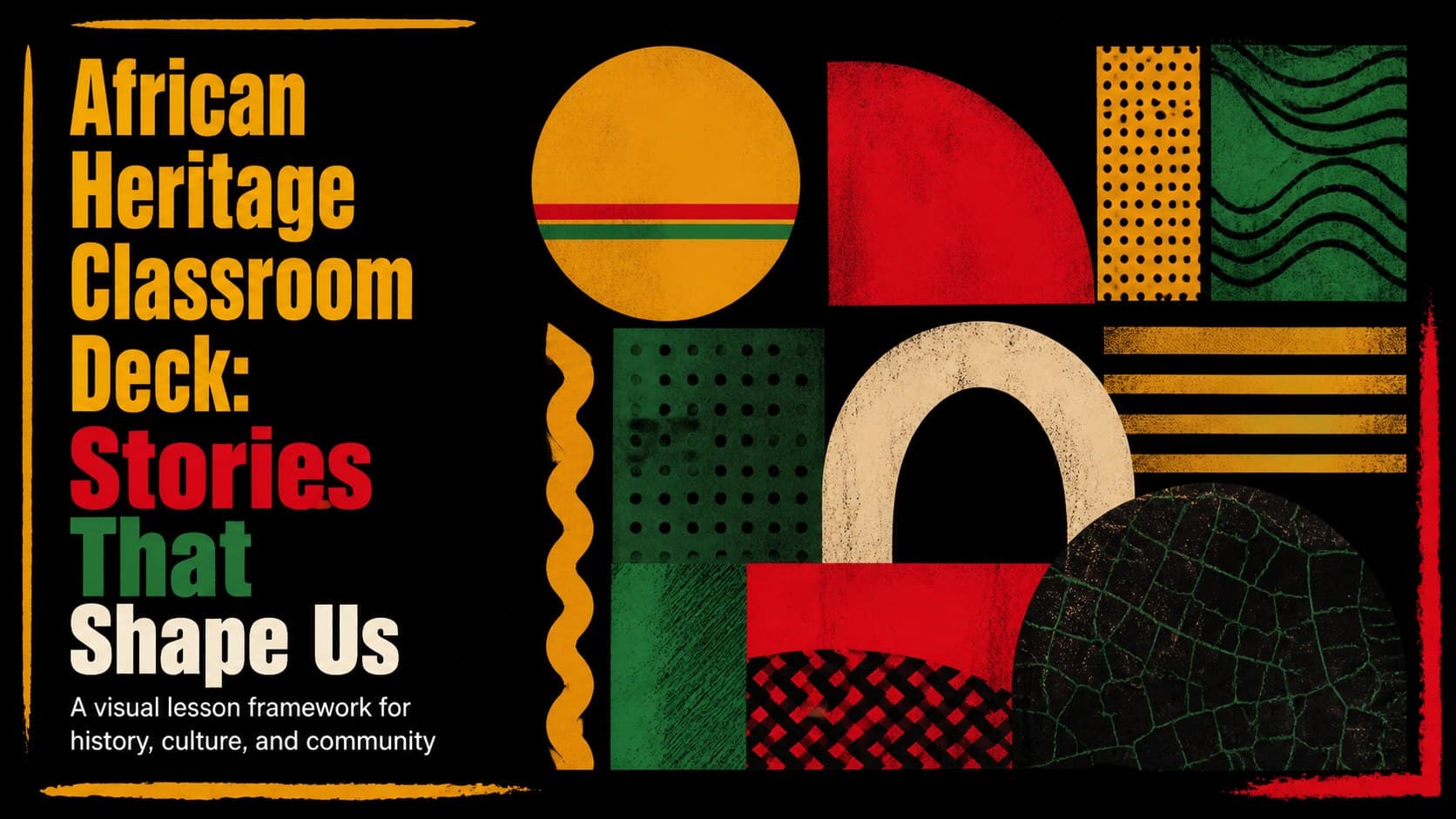 African Heritage Classroom Deck: Stories That Shape Us preview