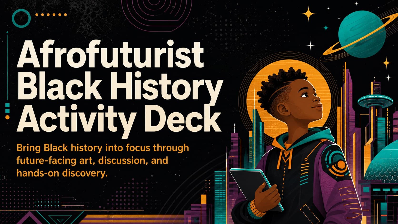 Cover of an Afrofuturist Black History activity deck with vibrant cosmic illustrations and bold classroom typography.
