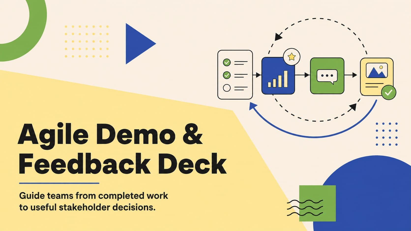 Cover for an Agile Demo & Feedback Deck with playful geometric illustrations in yellow, green, blue, black, and beige.