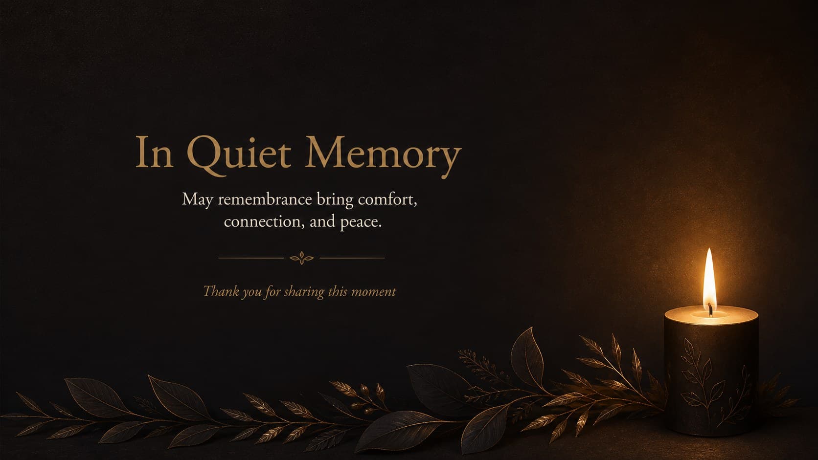 Closing reflection slide for a church remembrance ceremony presentation with a candle and quiet botanical decoration.