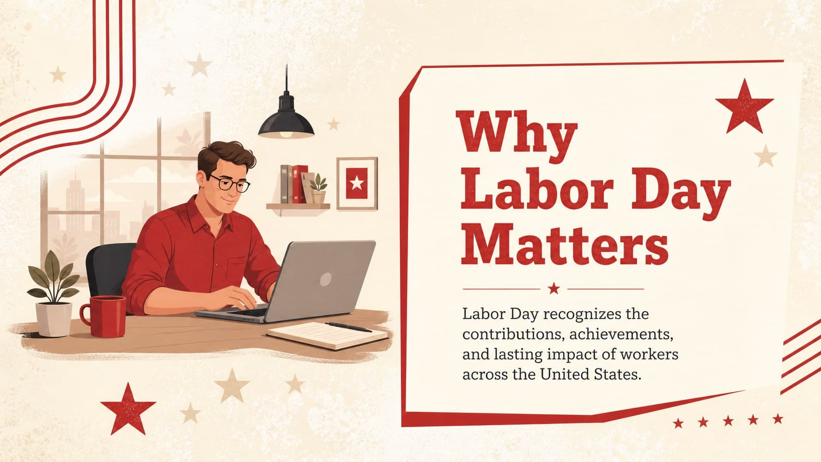 Labor Day overview slide explaining the holiday’s purpose with an original American worker illustration.