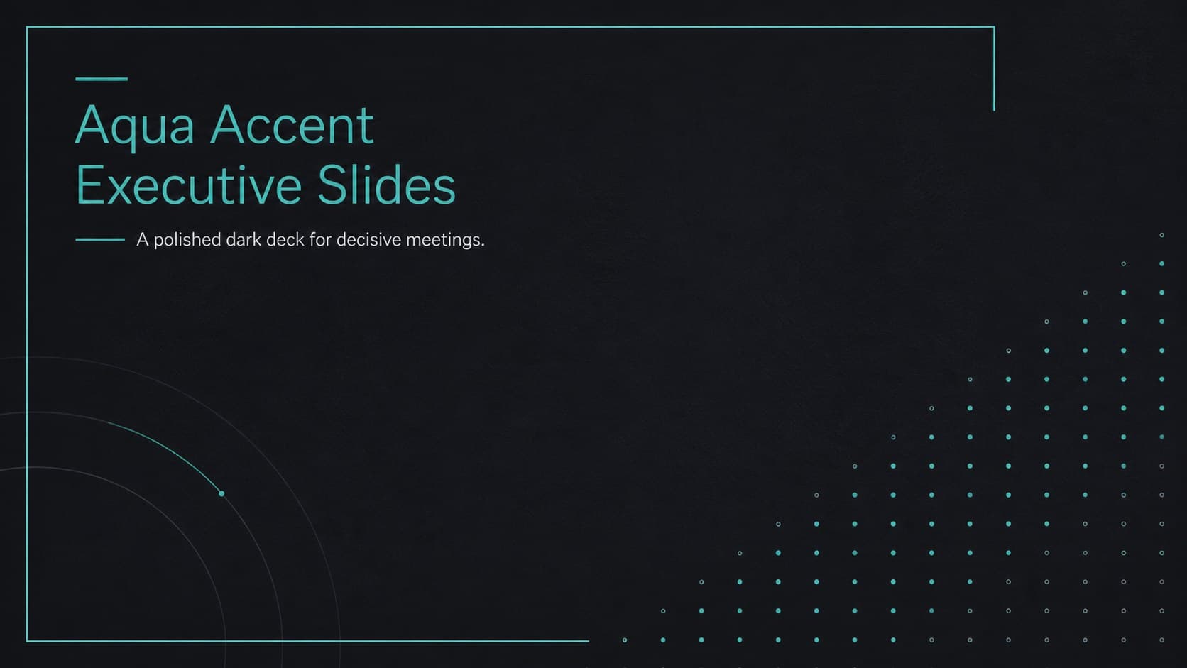 Cover for Aqua Accent Executive Slides with a black background, crisp aqua details, and restrained professional typography.