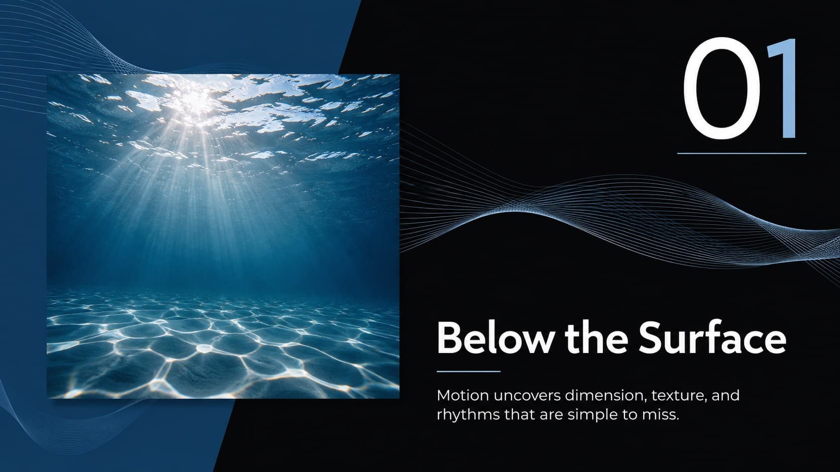 Blue water photography slide introducing a calm visual narrative with an offset image and concise statement.
