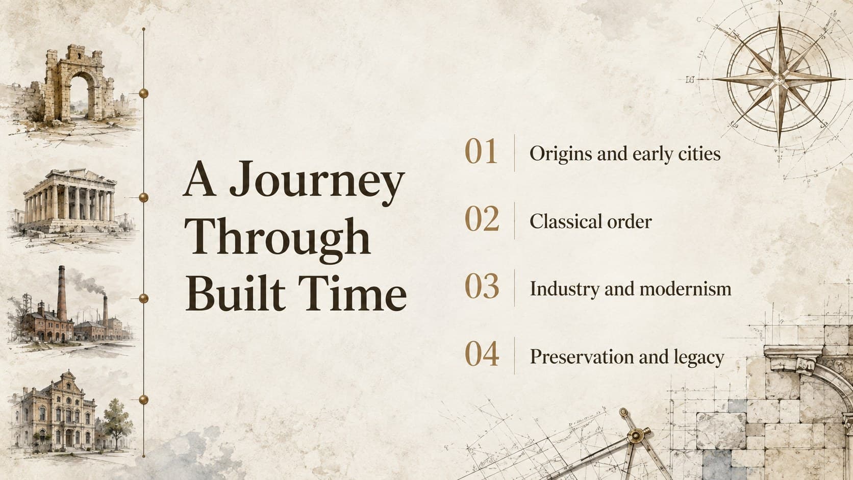 Architectural history presentation agenda organized around periods, materials, landmarks, and legacy.
