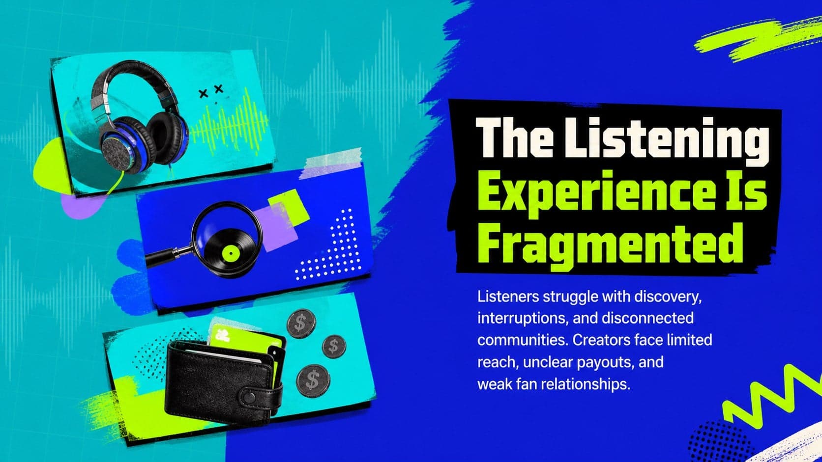 Problem statement slide for an audio streaming startup presentation with listener pain points.