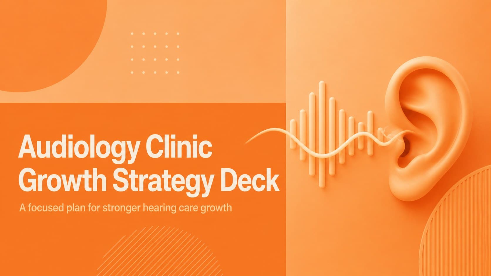 Audiology Clinic Growth Strategy Deck preview