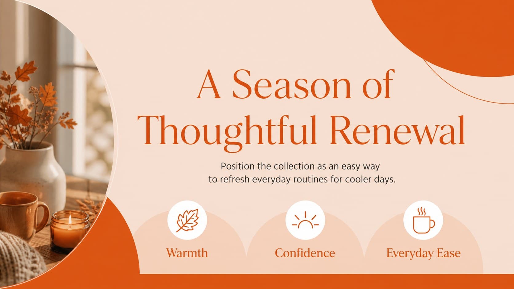 Seasonal campaign message slide outlining the creative story for autumn retail promotions.