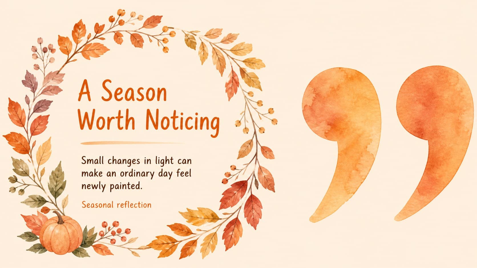 Quote slide featuring a large seasonal reflection over a soft orange watercolor wash.