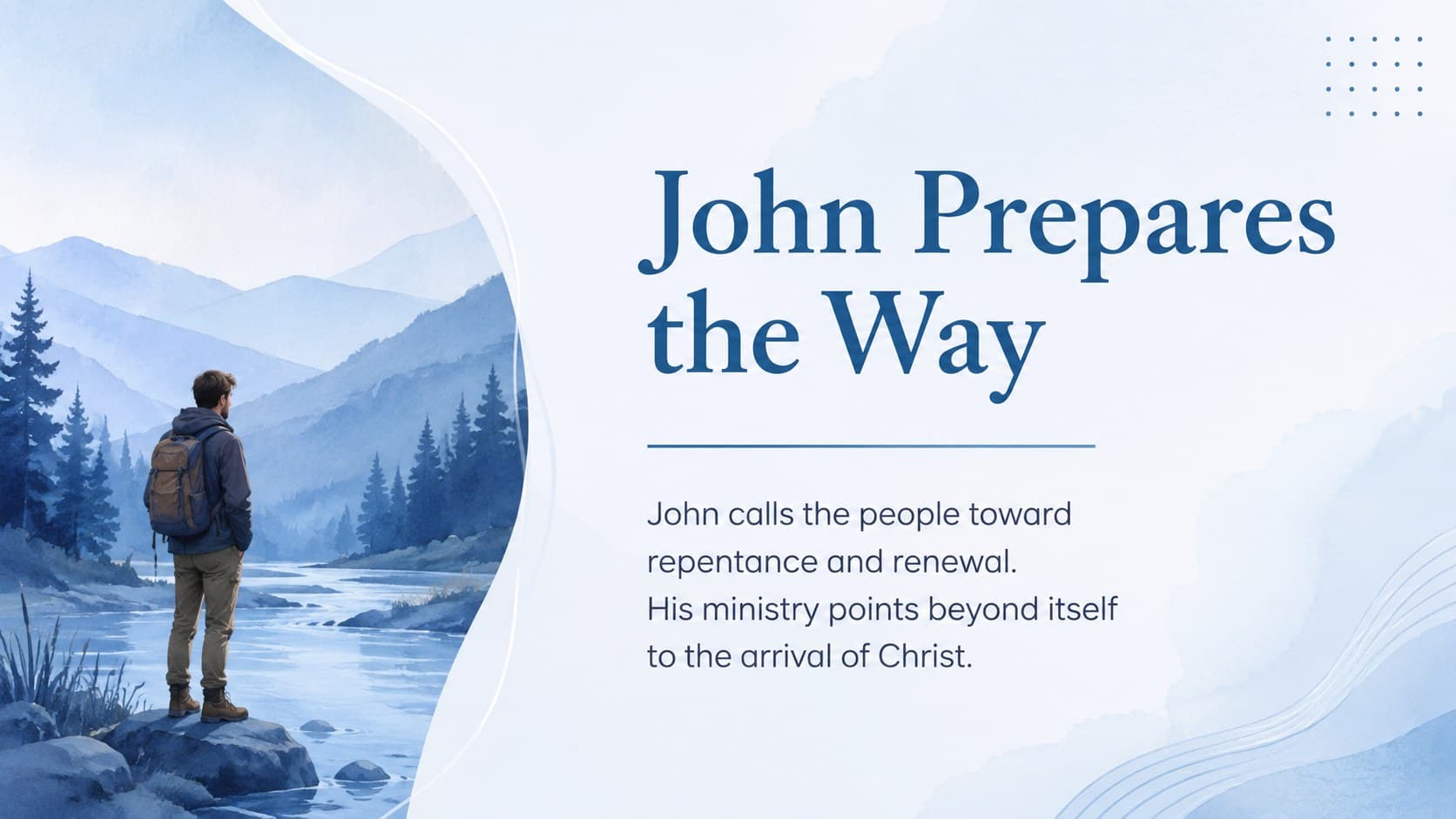 Minimal Christian worship slide introducing John the Baptist with blue painted accents.