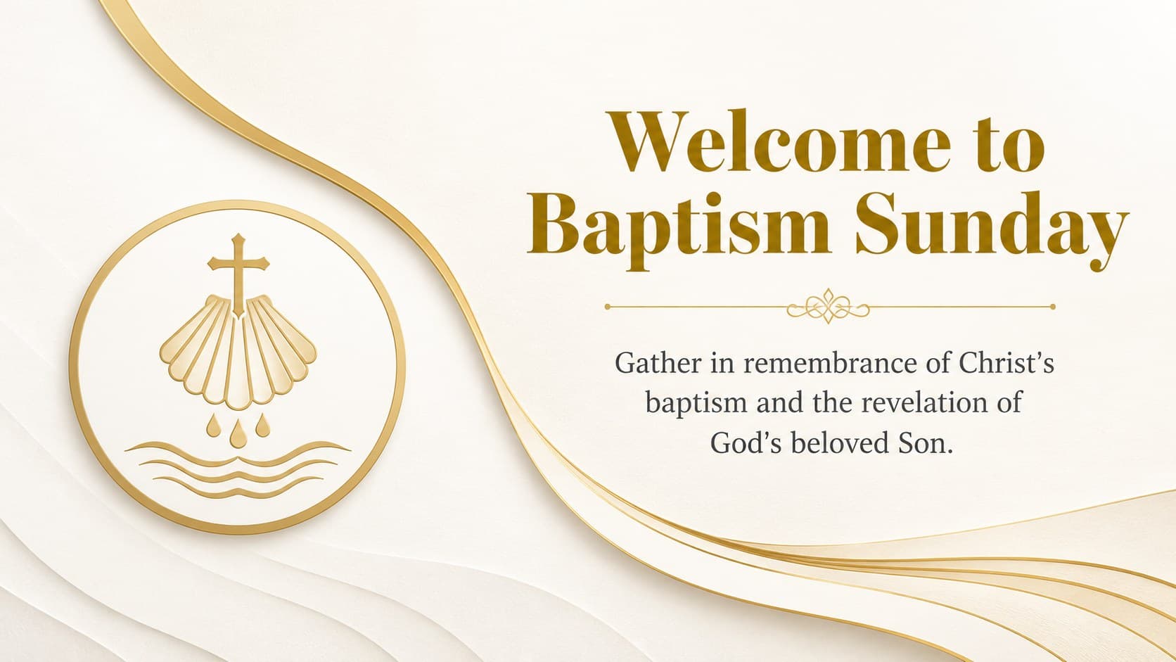 Opening worship slide with a golden water motif and a welcome to Baptism Sunday.