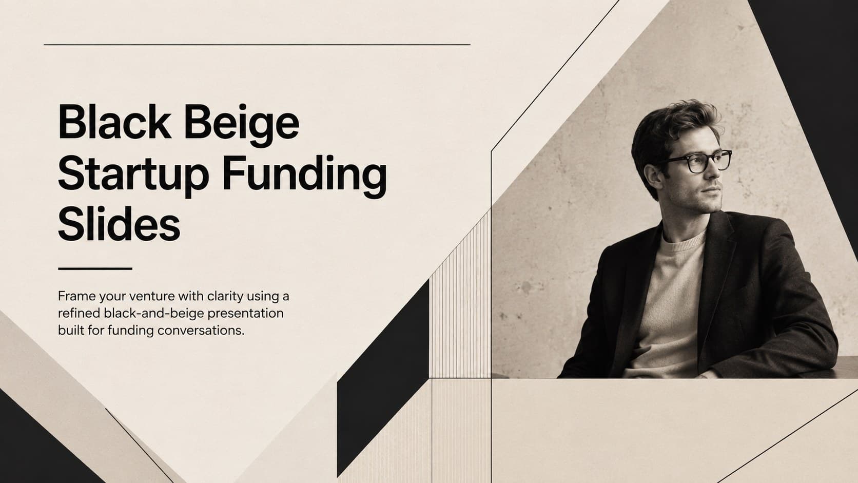 Cover for Black Beige Startup Funding Slides with bold geometric accents and a refined minimalist layout.