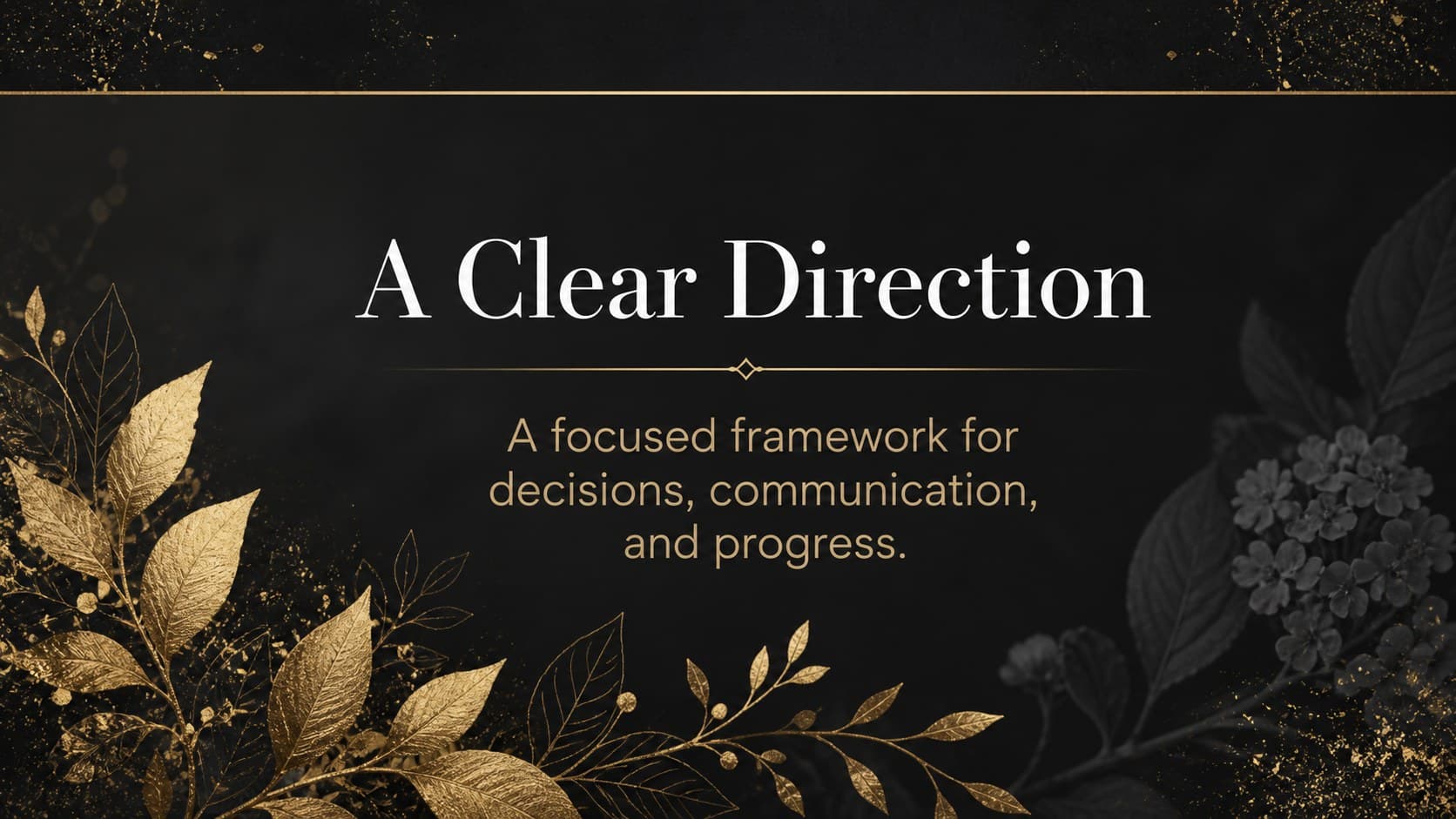 Executive introduction slide presenting a concise purpose statement with gold botanical decoration.