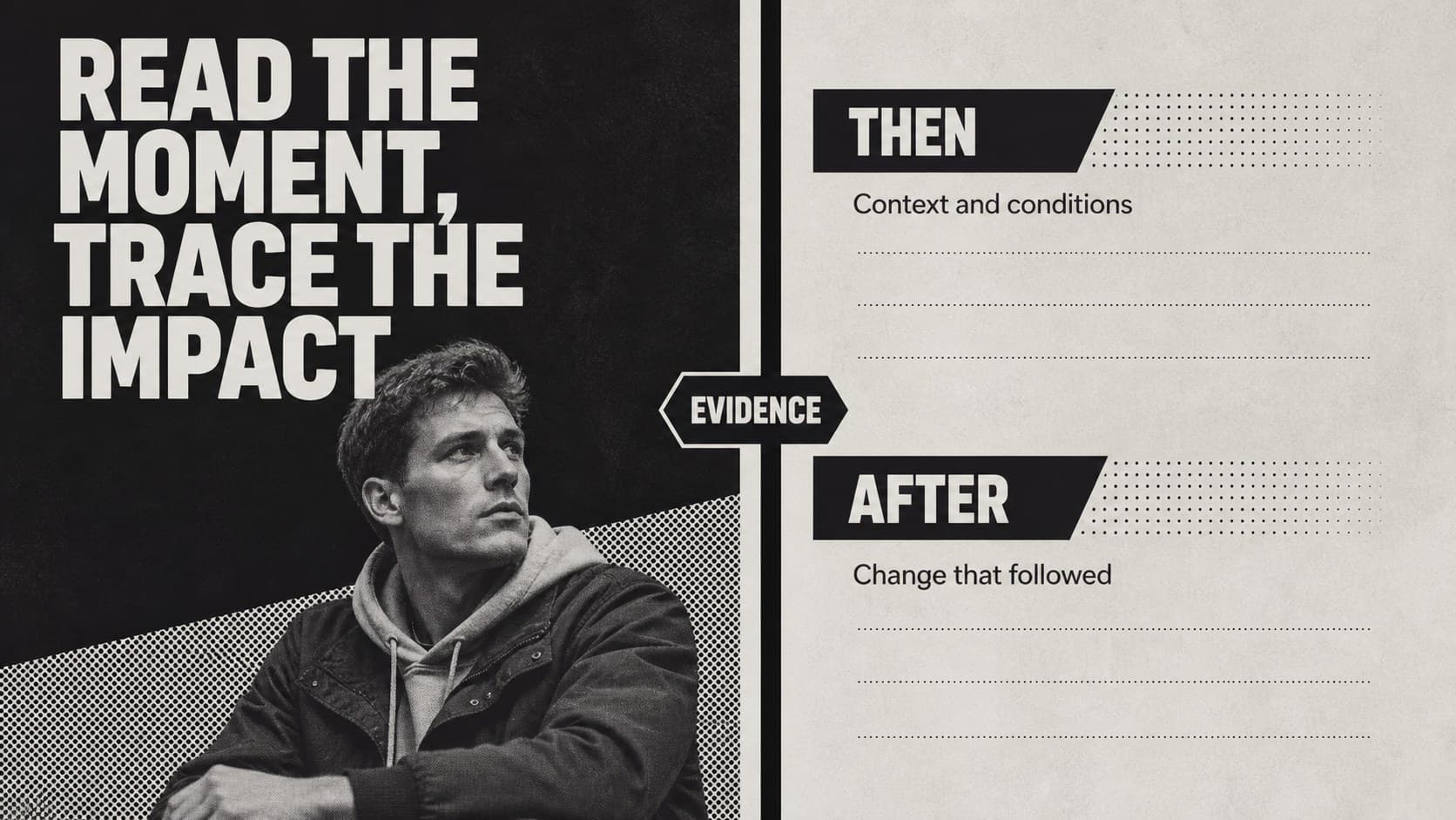 Two-column comparison slide contrasting historical conditions with lasting impact in a monochrome design.