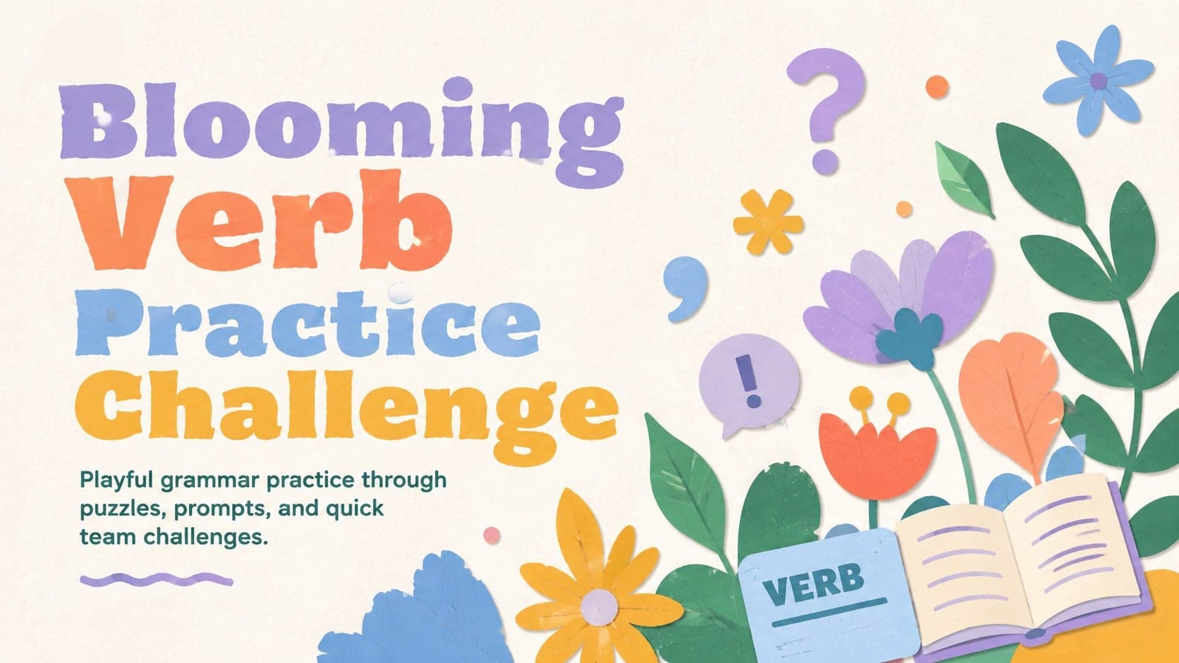 Blooming Verb Practice Challenge cover with colorful pastel paper-cut flowers and playful grammar-themed shapes.