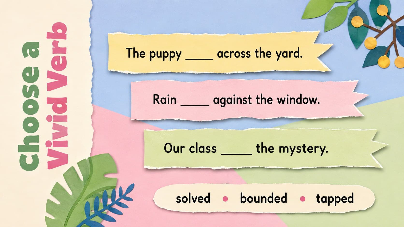 Pastel grammar activity slide with fill-in-the-blank sentences for choosing vivid verbs.