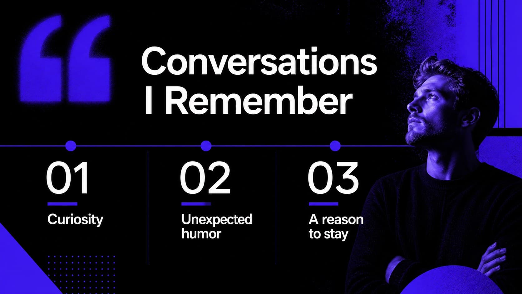Dating experience storytelling slide presenting memorable conversation themes in blue text blocks.