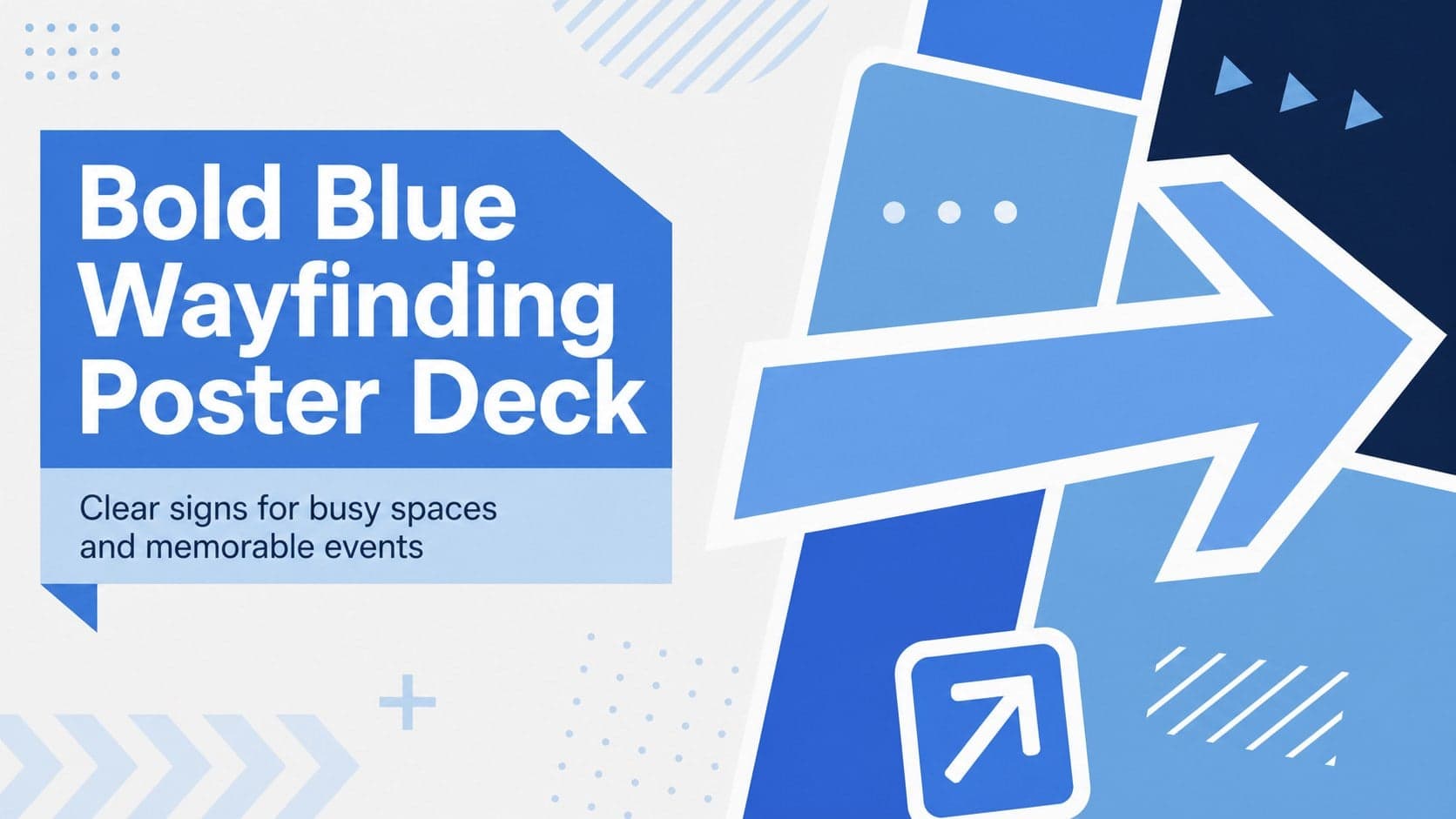 Cover slide for a blue wayfinding poster deck with bold lettering and directional graphic accents.