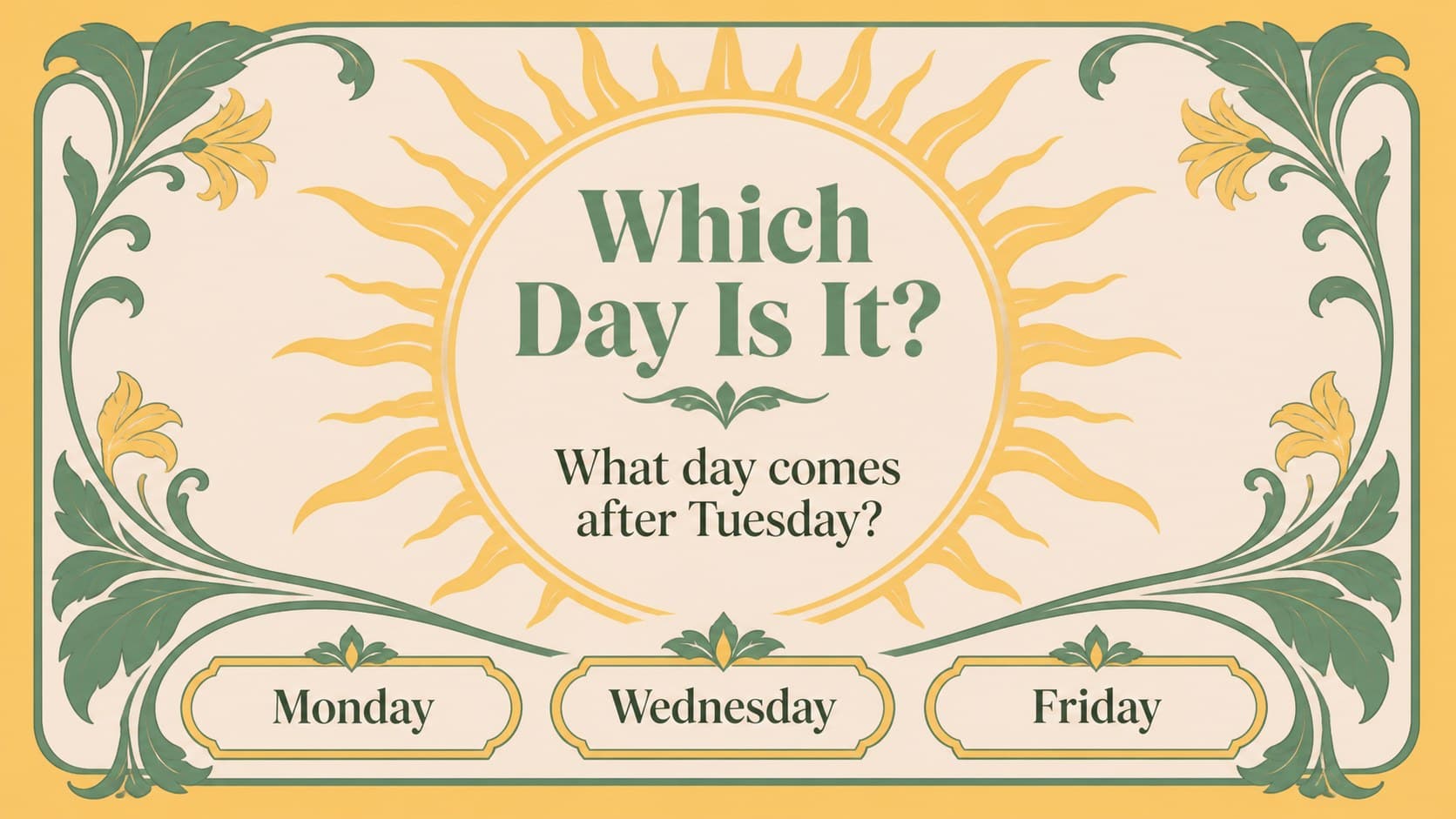 Interactive weekday question slide for elementary students with a large prompt and botanical illustrations.