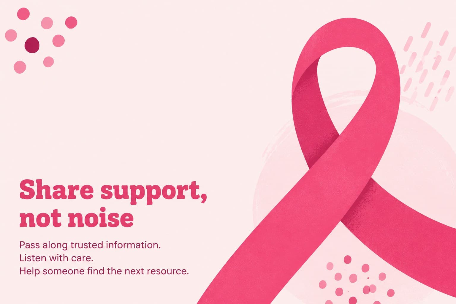 Pink ribbon campaign messaging slide showing a concise call to support and share awareness resources.