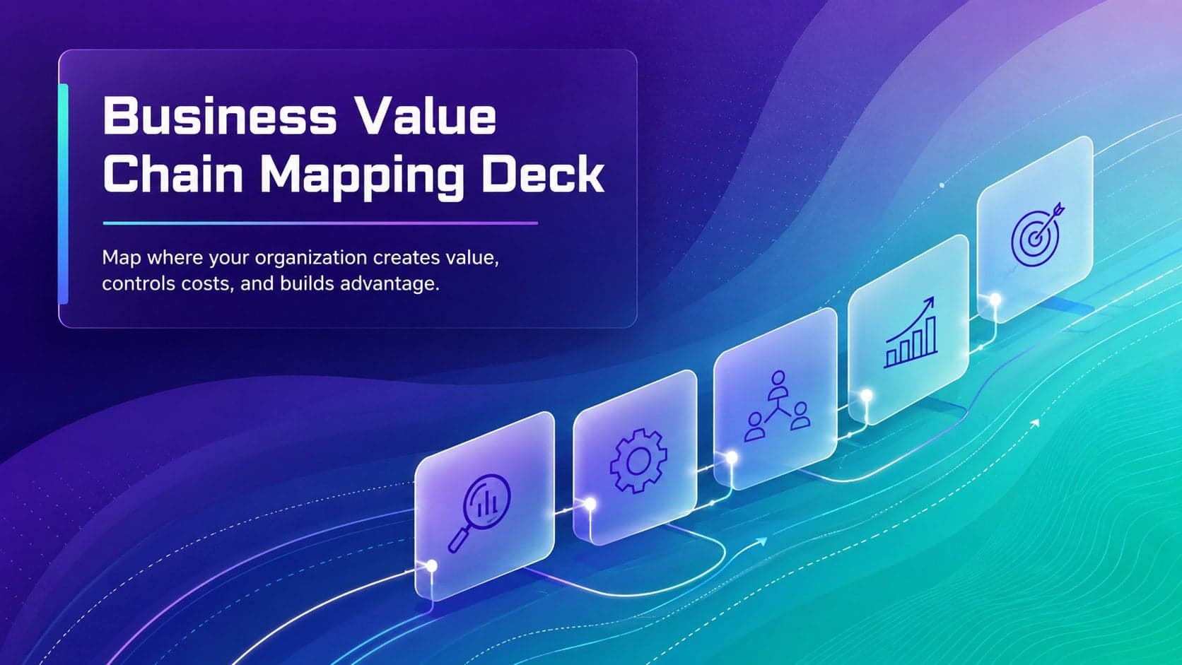 Colorful glassmorphism cover for a business value chain mapping deck with translucent strategic activity panels.