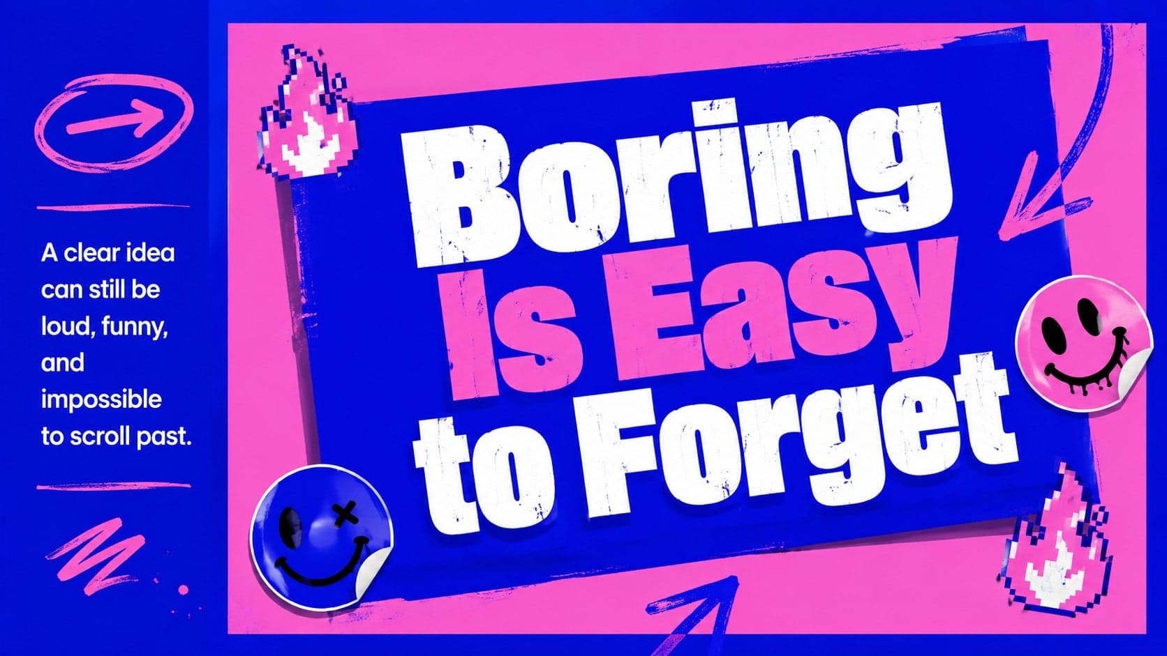 Maximalist meme presentation template slide featuring a bold statement about memorable ideas.