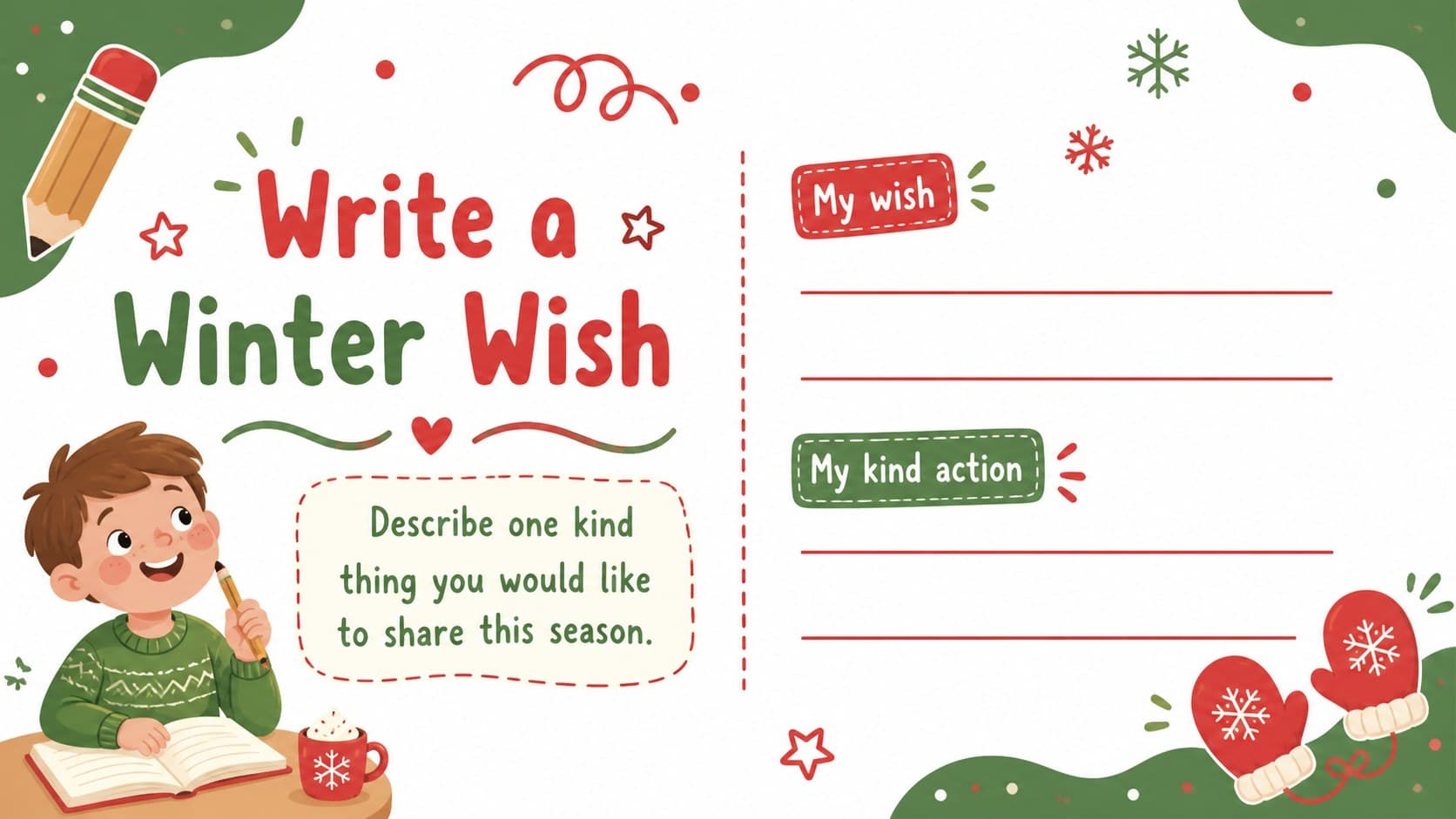 Kid-friendly Christmas classroom slide with a writing prompt and playful snowflake and pencil illustrations.
