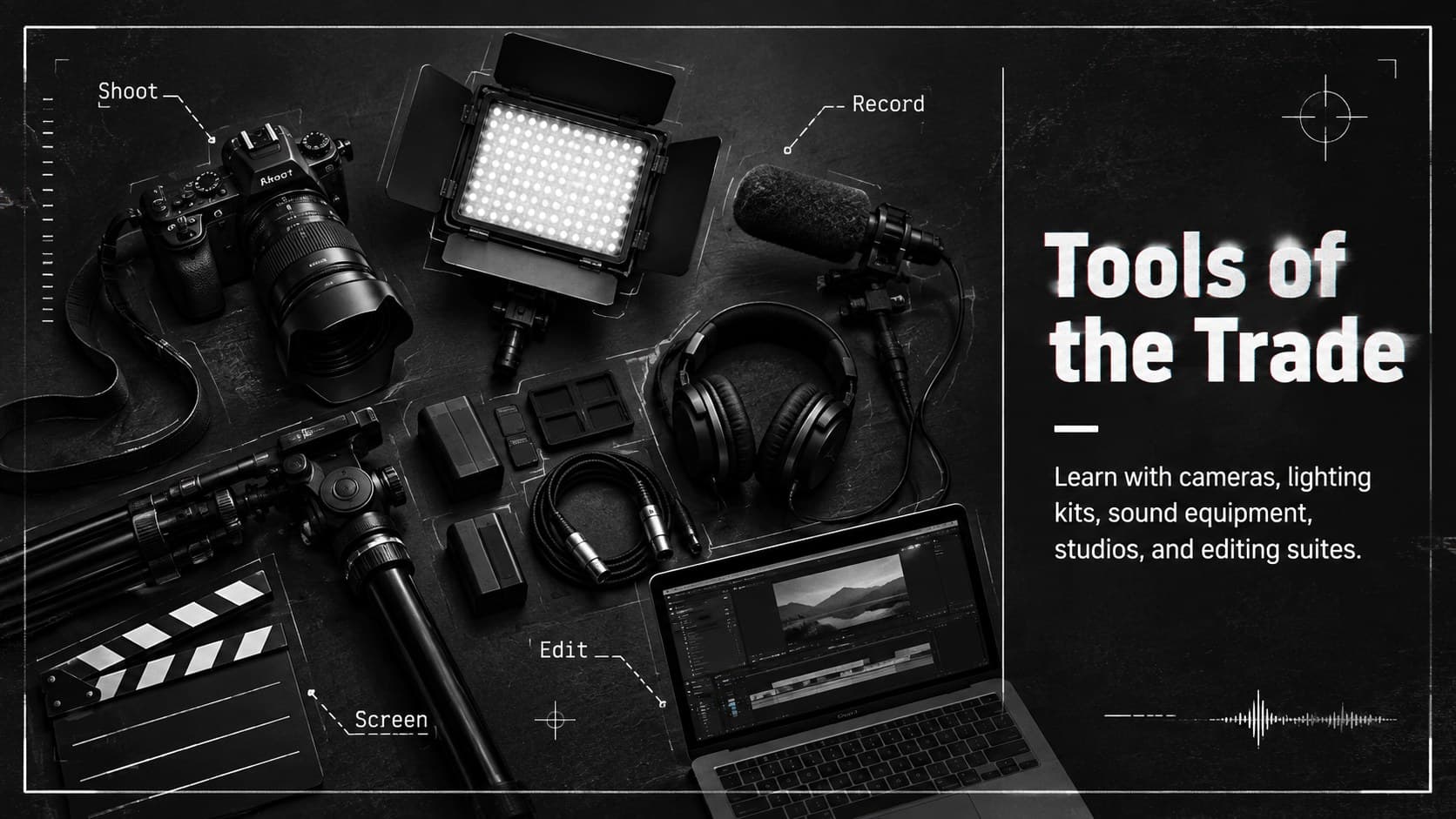Black and white film school slide presenting cameras, studios, editing suites, and sound facilities.