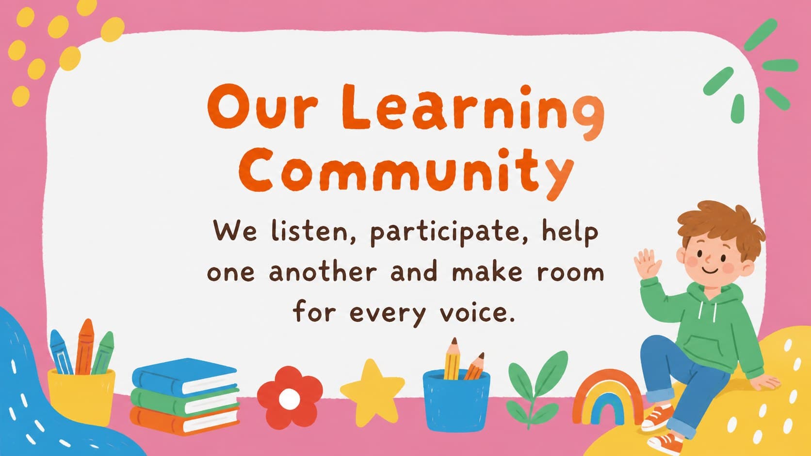Illustrated classroom community slide showing a shared mission for students and teachers.