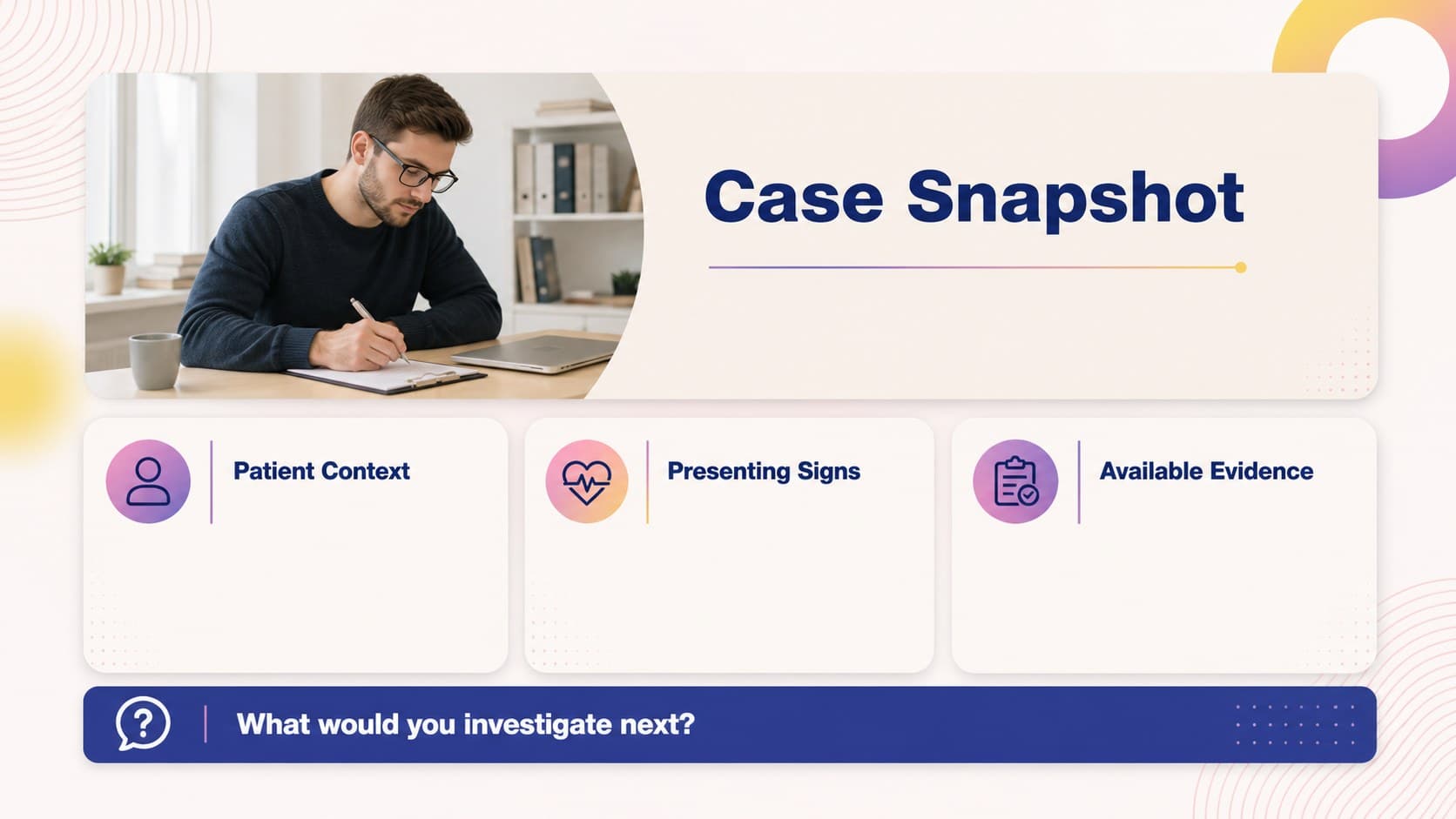 Case-based learning slide presenting a patient scenario, evidence cards, and discussion prompts.