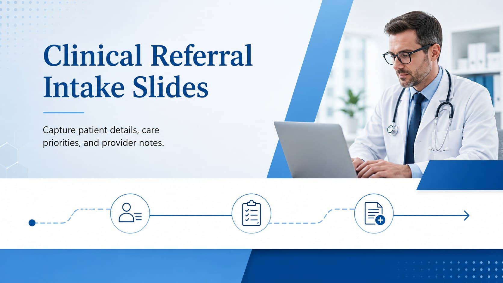Cover for Clinical Referral Intake Slides with a blue geometric healthcare layout and concise provider handoff subtitle.