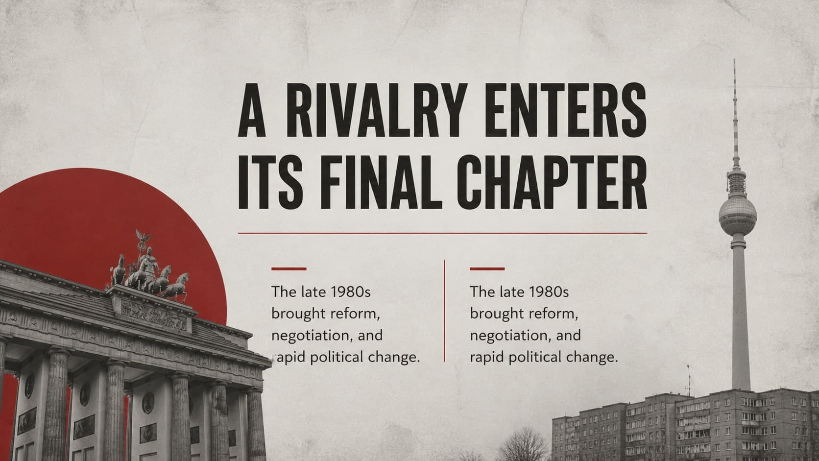 Opening history slide introducing the political transition at the close of the Cold War.