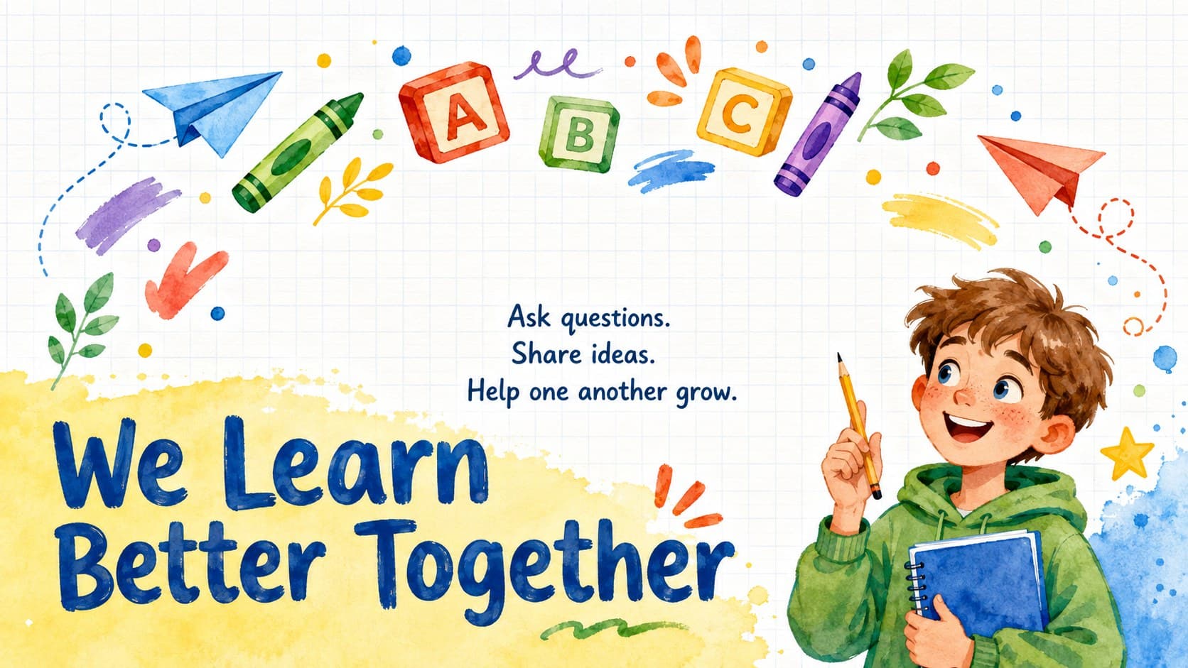 Editable watercolor school poster encouraging students to learn, share ideas, and grow together.