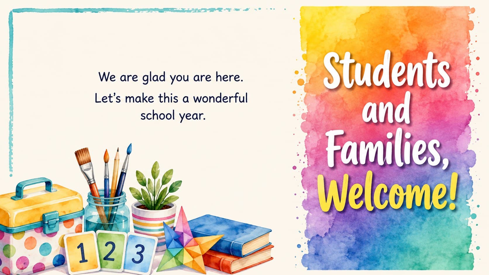 Elementary school welcome display with watercolor art and a friendly greeting for students and families.