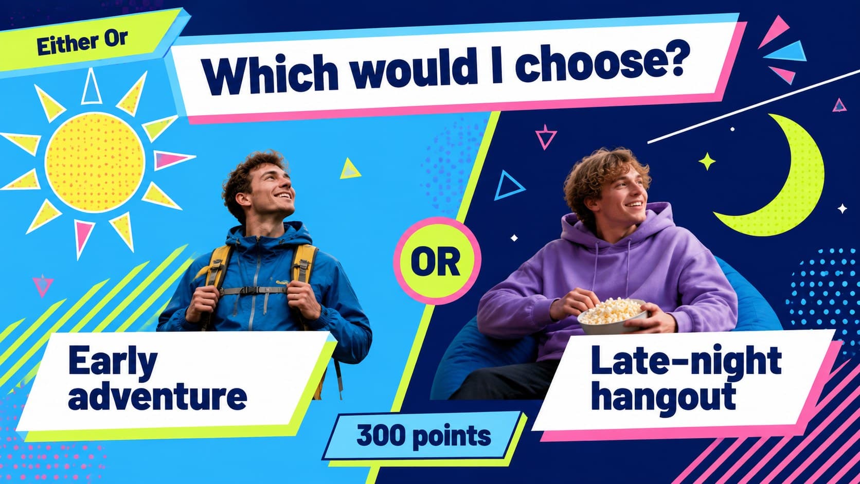 Bold either-or question slide for an interactive friend trivia game.