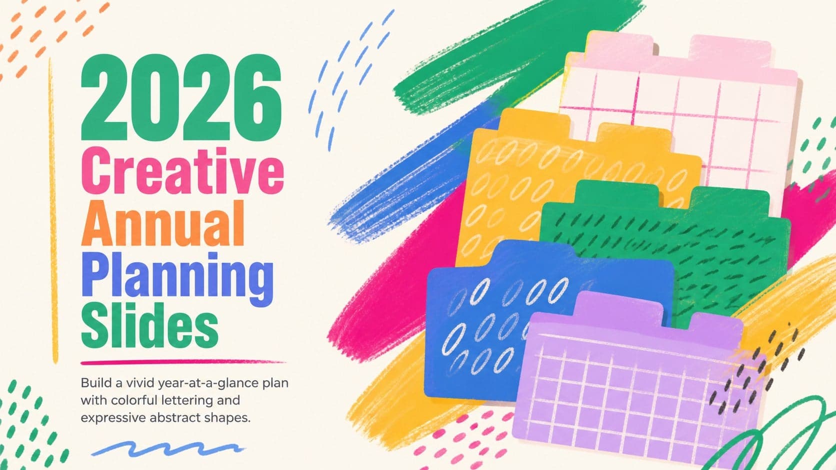 Colorful cover for 2026 creative annual planning slides with expressive lettering and abstract calendar motifs.