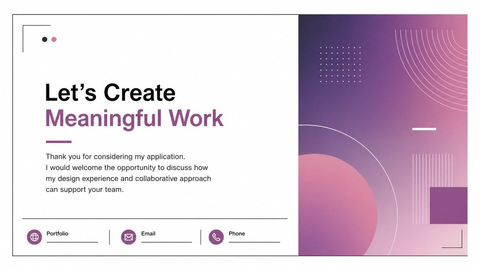 Closing statement for Creative Designer Cover Letter Slides featuring contact details and a portfolio callout.