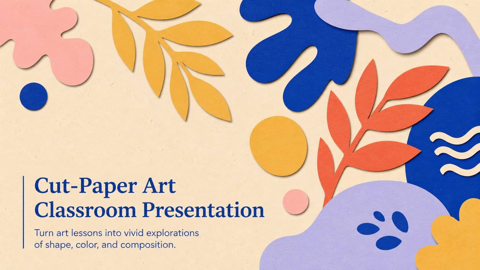 Cover of a cut-paper art classroom presentation with layered organic forms in beige, blue, and bright accent colors.