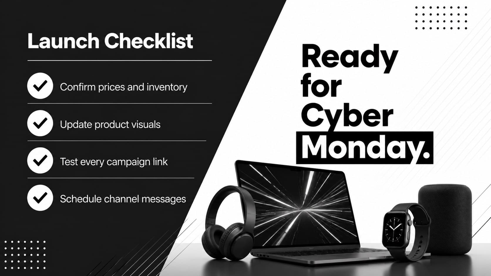 Editable tech sale marketing deck slide with a practical Cyber Monday campaign launch checklist.