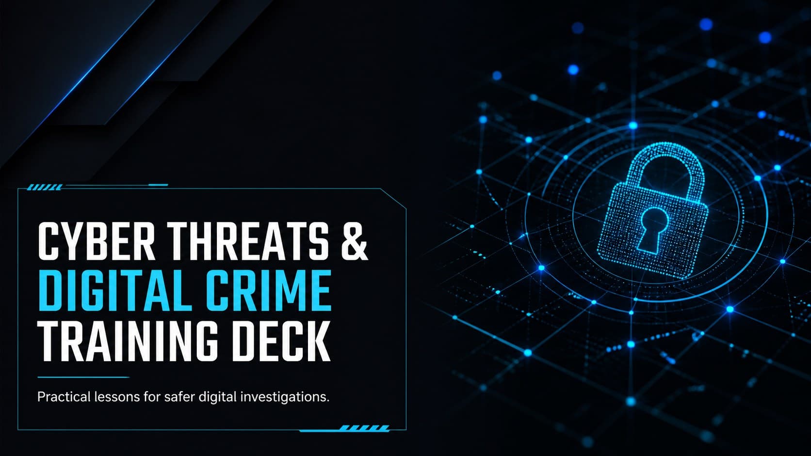 Cover slide for a cyber threats training deck with electric blue security graphics on a black background.