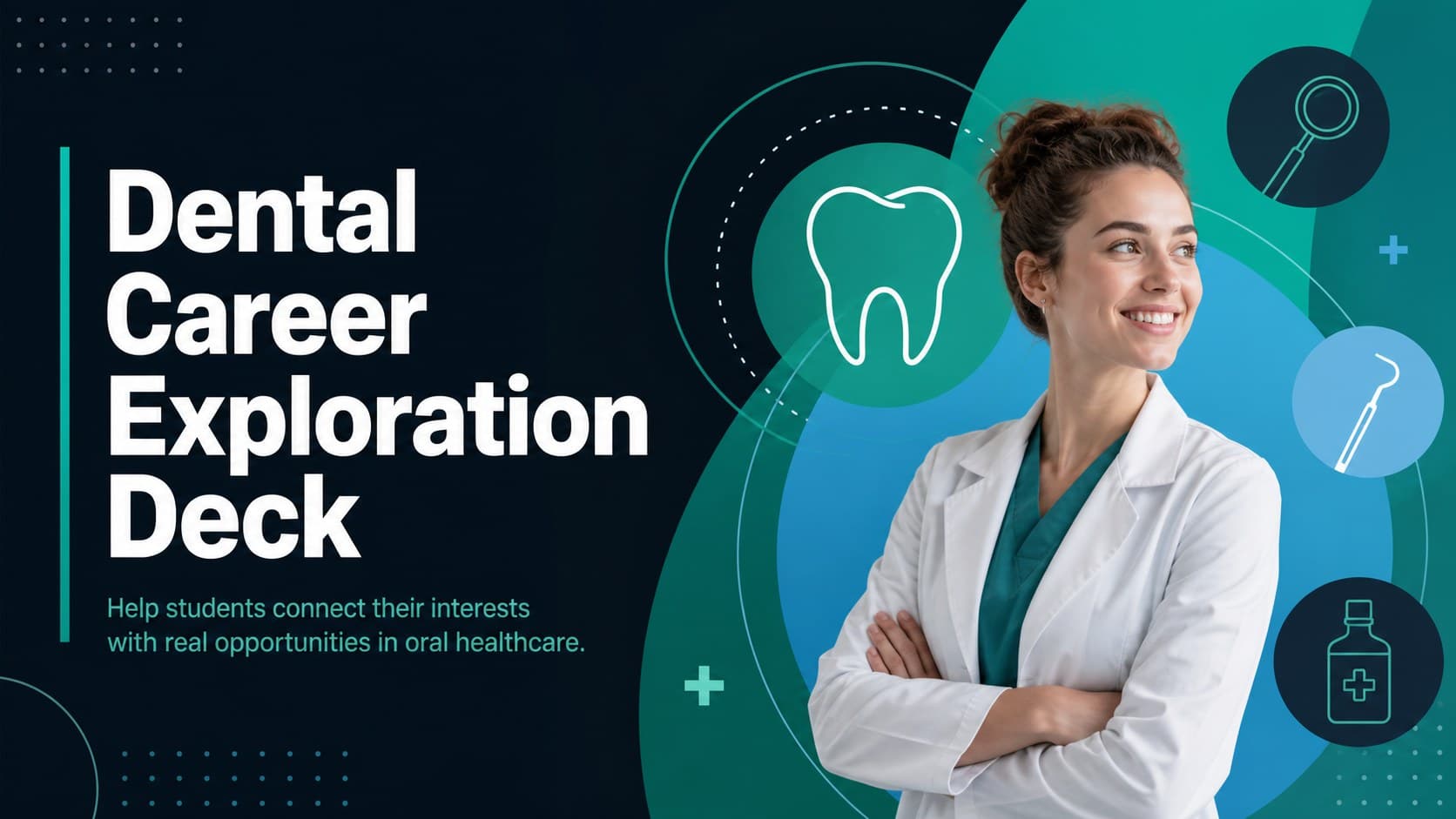Cover of the Dental Career Exploration Deck with modern oral healthcare graphics in green, blue, and black.