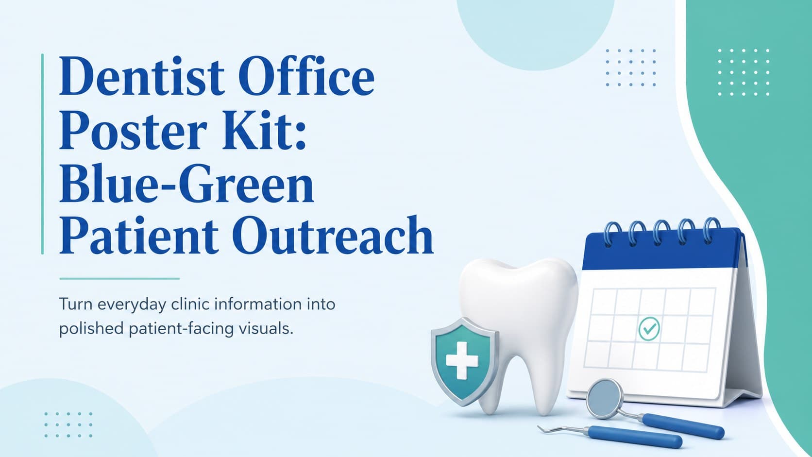 Blue-green dentist office poster kit cover with clean typography, tooth illustrations, and geometric patient outreach graphics.