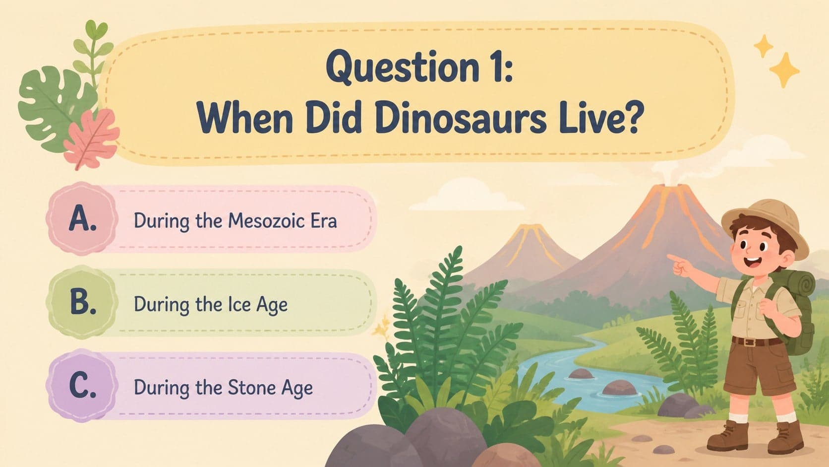 Illustrated dinosaur trivia presentation asking when dinosaurs lived with three multiple-choice answers.