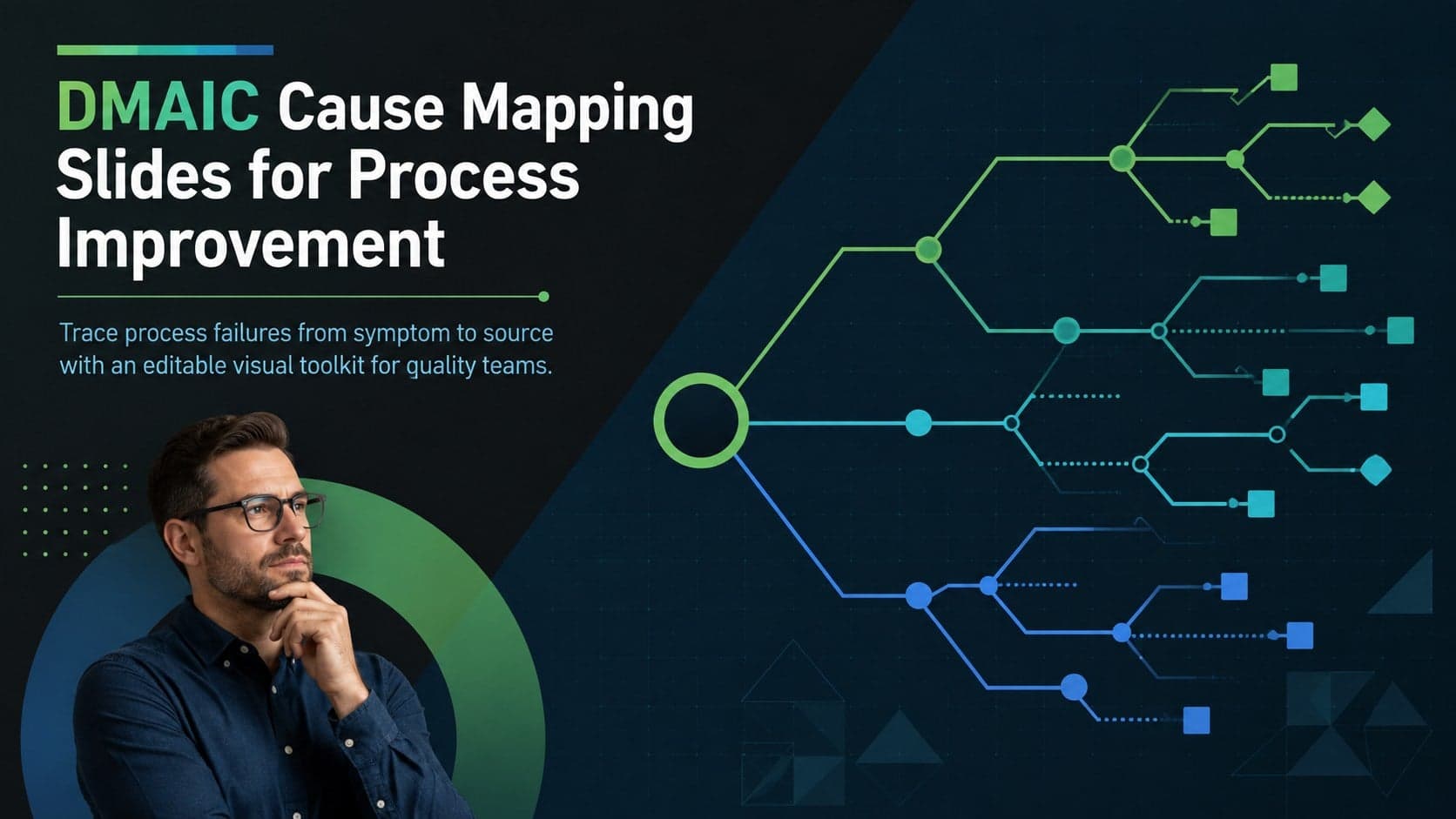 Cover for DMAIC cause mapping slides featuring a dark green, black, and blue process improvement design.