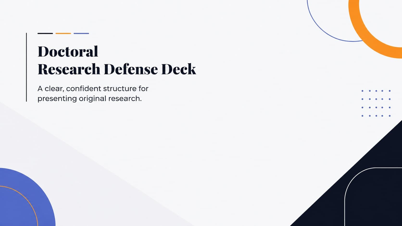 Minimalist cover for a Doctoral Research Defense Deck with black typography and restrained orange and blue accents.