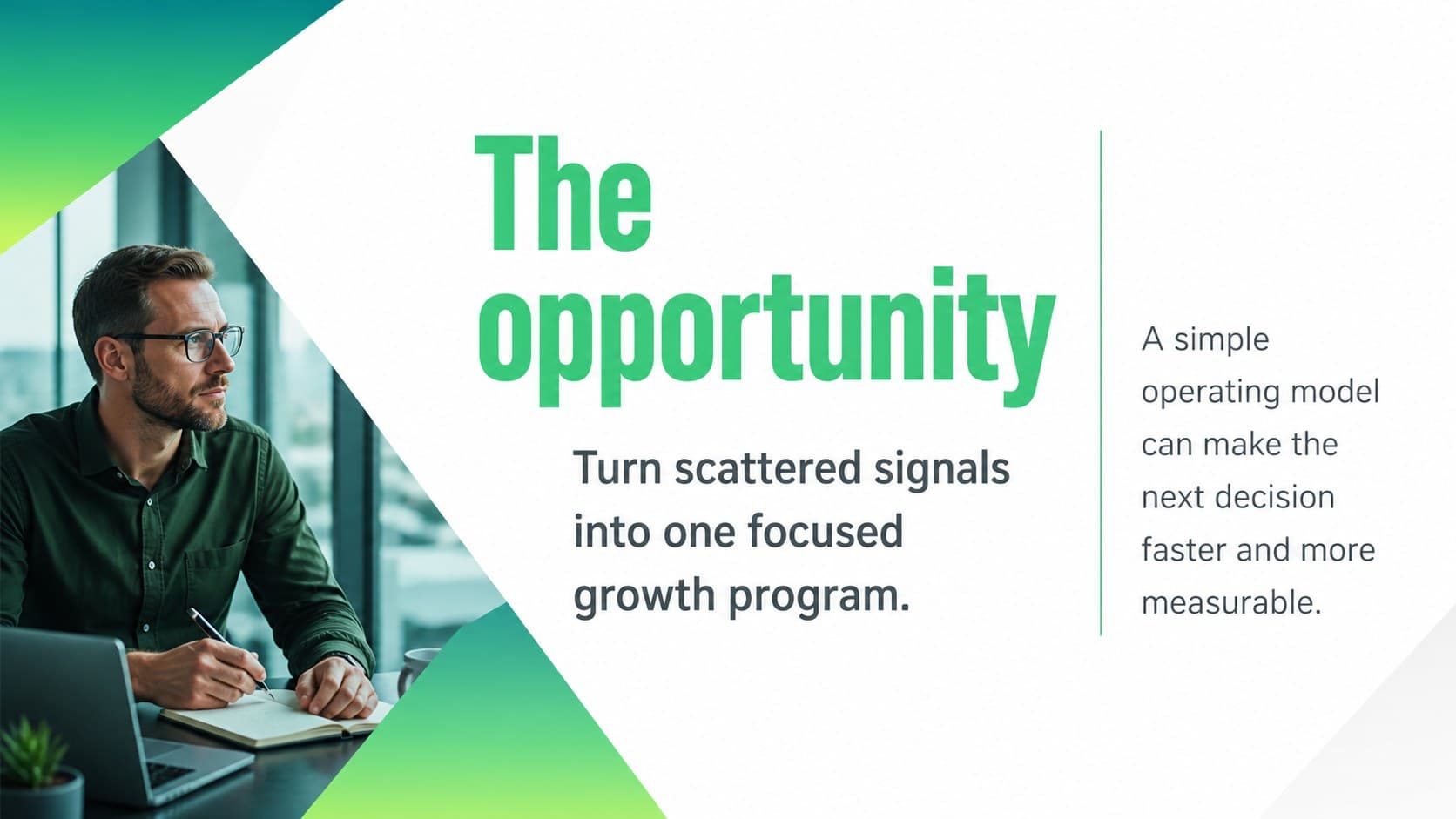 Opportunity slide framing a business growth opportunity with bold green typography and supporting copy.