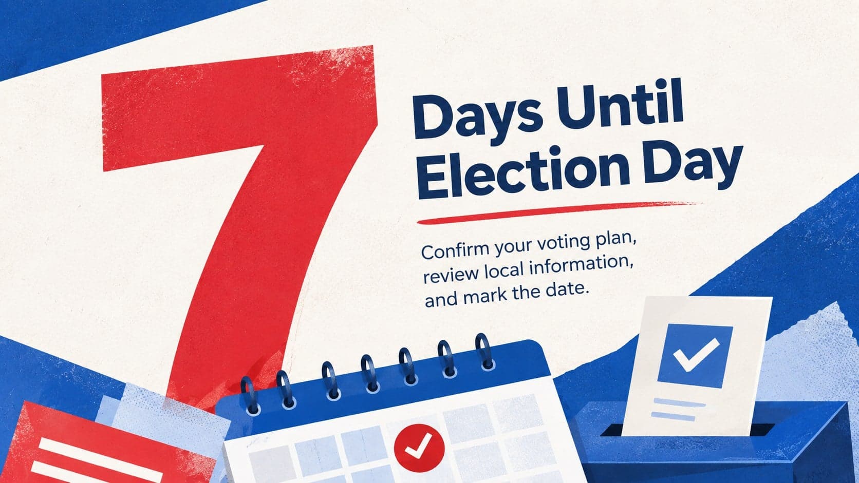 Seven-day election countdown reminder slide featuring a calendar, ballot box, and bold campaign announcement text.