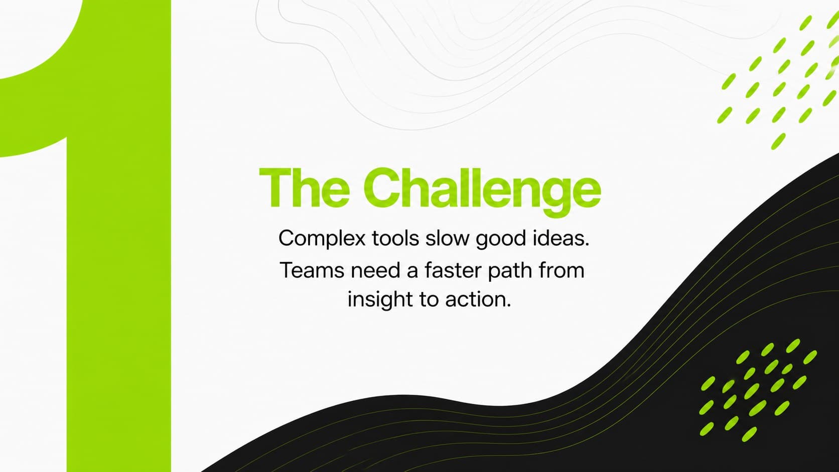 Bold organic shape slide presenting a concise innovation challenge statement.