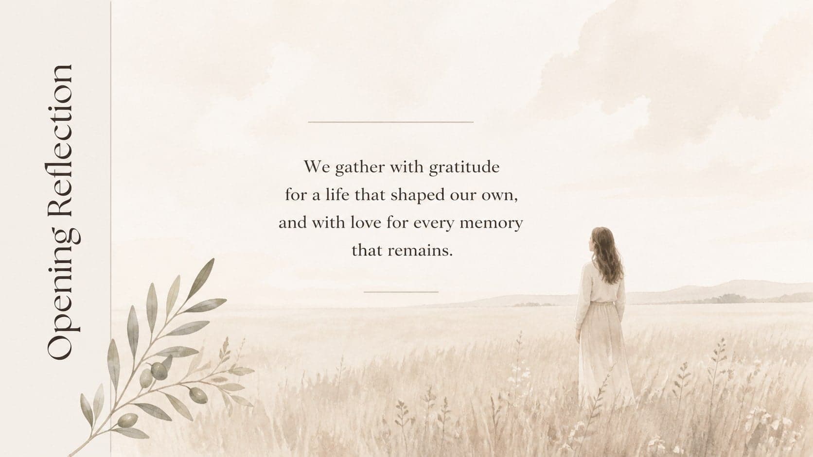 Minimal opening reflection slide for a celebration of life ceremony with a peaceful watercolor branch motif.