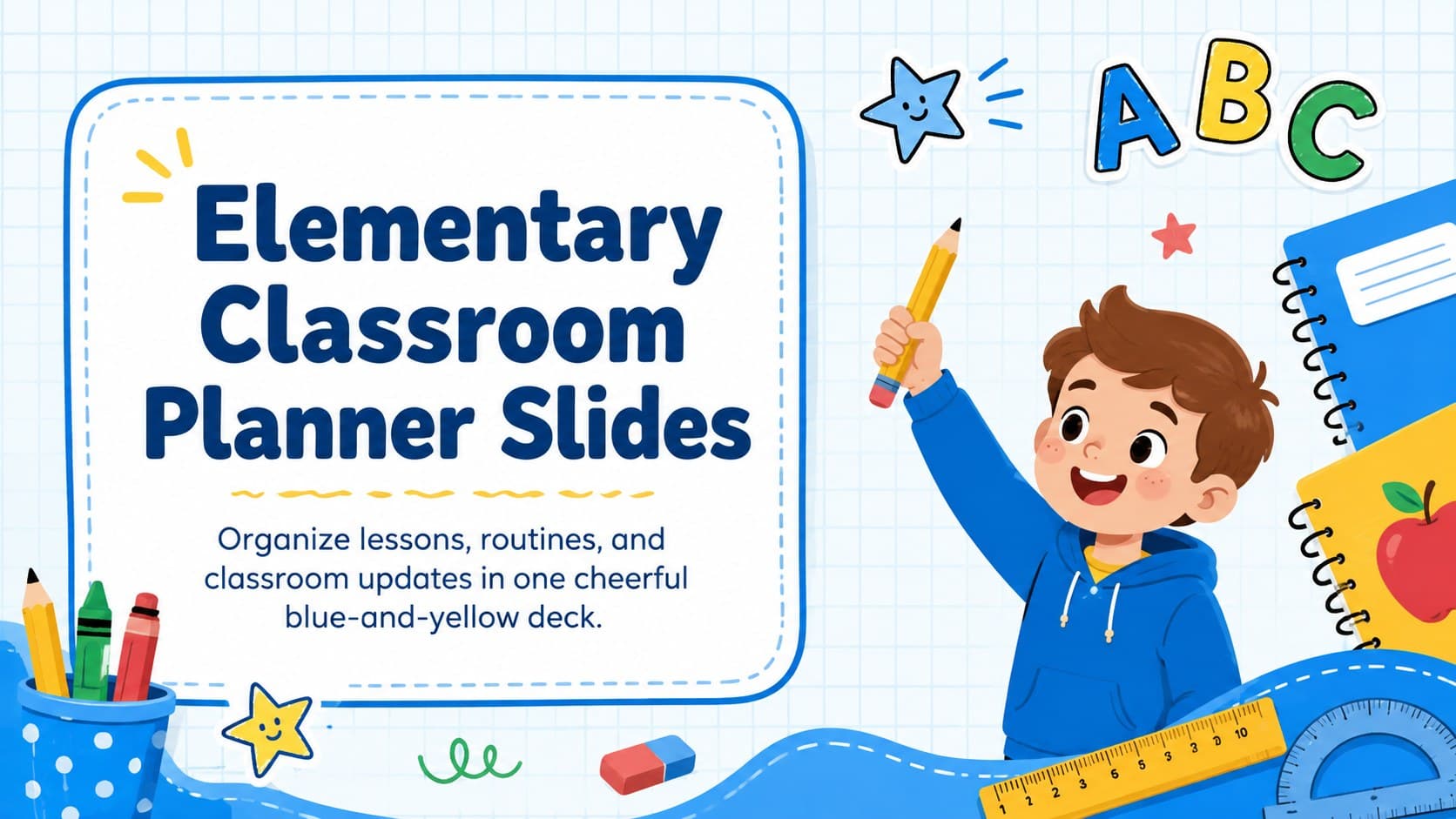 Cover for Elementary Classroom Planner Slides with cheerful blue and yellow school illustrations.